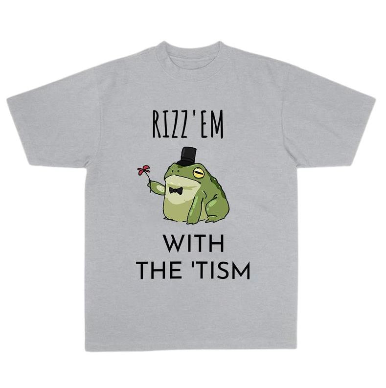Rizz Em With The Tism T-Shirt, Classic Tee, Full Color, For Men, For Women