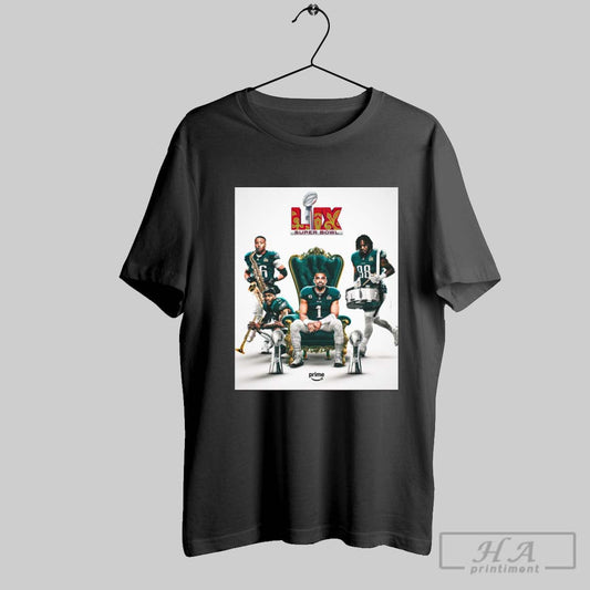 Philadelphia Eagles Let The Party Begin The Philadelphia Eagles Are Super Bowl Lix Champions Poster T Shirt