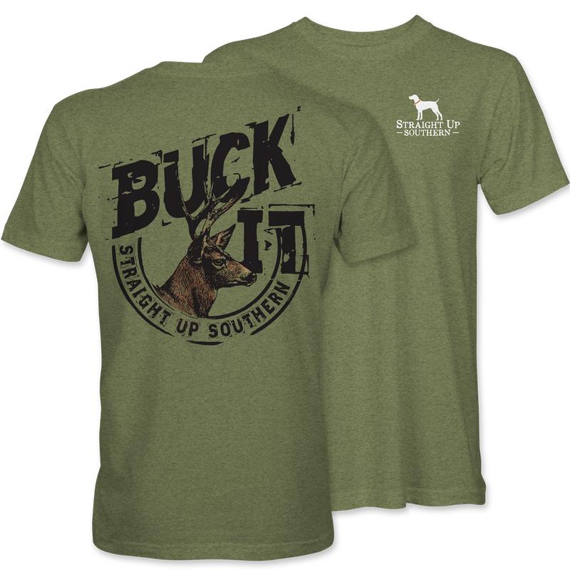 Buck It - BUCK IT with Whitetail Buck Hunting Tee