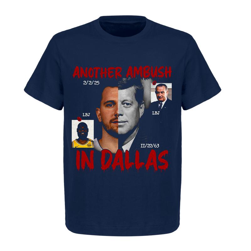 Luka Doncic Another Am bush In Dallas Shirts