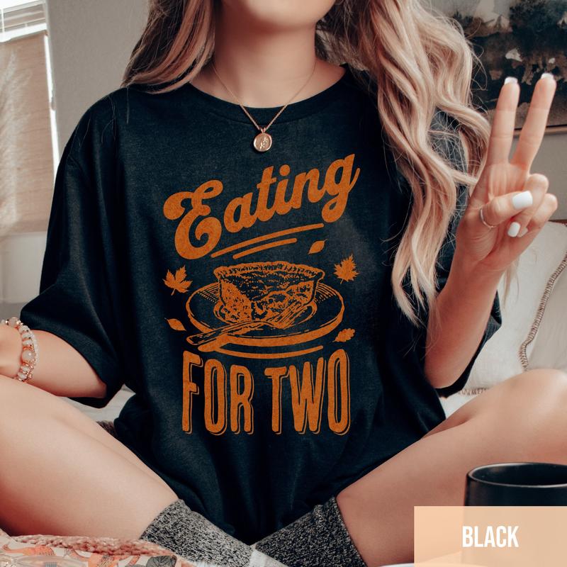 Eating for Two Pregnancy Announcement Shirt, Pregnancy Reveal, Fall Baby announcement Shirt, Fall Maternity Shirt