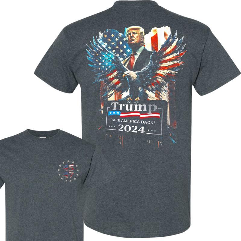 Trump Take America Back 2024 Eagle US Flag Shirt, 45 47 Trump 2024 American Flag Shirt, Trump Supporters Shirt, Election 2024, Full Colors, Full Sizes