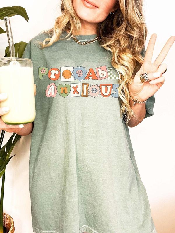 Probably Anxious Graphic Tee, Mental Health Graphic Tee, Retro Mental Health Awareness Shirt, Sweatshirt, Hoodie