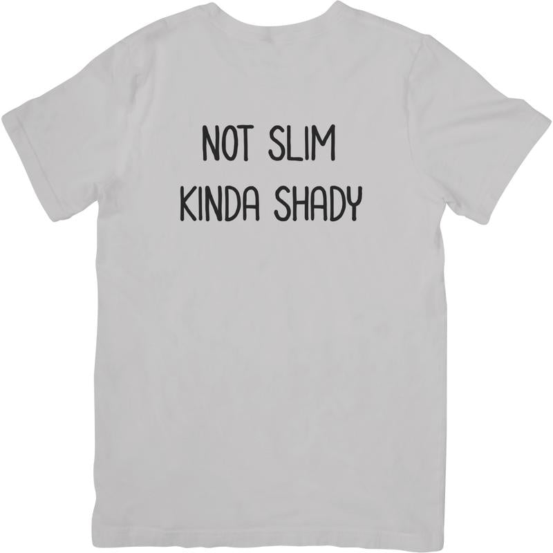 Short sleeve shirt, NOT SLIM KINDA SHADY