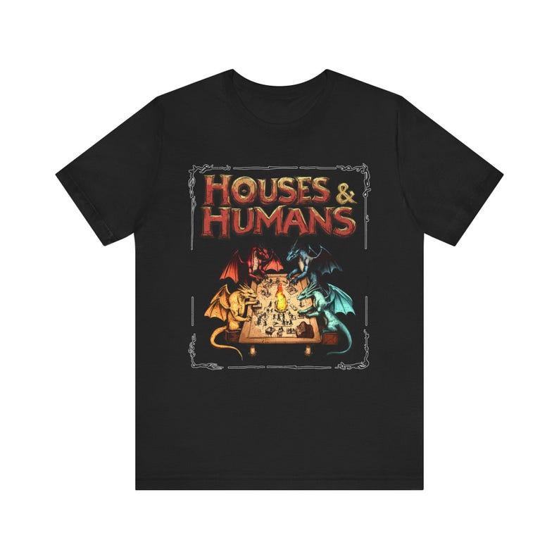 Houses and Humans D&D Shirt, Dungeons and Dragons Gift Tee for Men Women, Vintage Retro 90s Joke D and D T-shirt