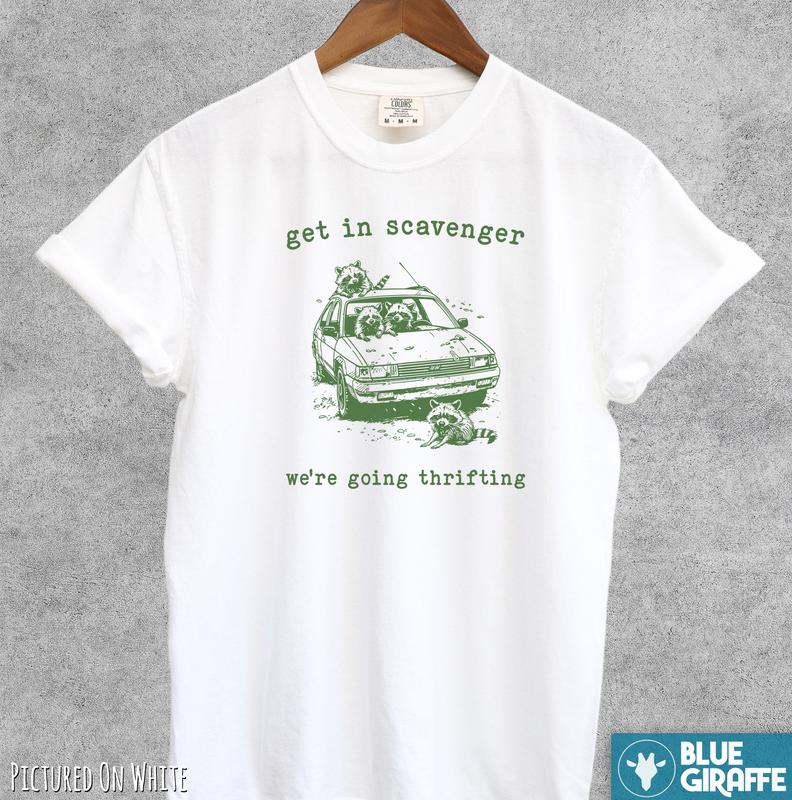 Get in Scavenger Thrifting T-Shirt, Vintage Raccoon Graphic Tee