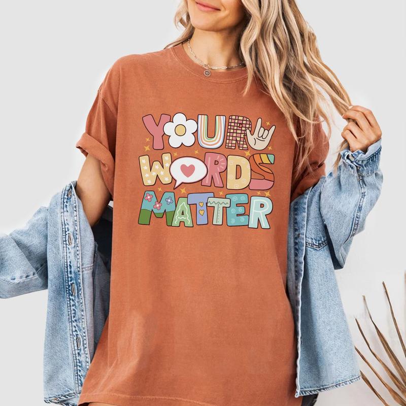 Your Words Matter Shirt, Special Education Teacher Shirt, Custom Back To School Shirt, Sped Teacher Shirts, Gift For Teacher, Back To School, First Da