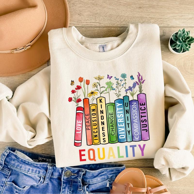 Equal Rights Shirt, Book Flower Equality Sweatshirt Hoodie, Social Justice Peace Love Kindness Shirt, Feminist Gift for Her, Women Rights Shirt