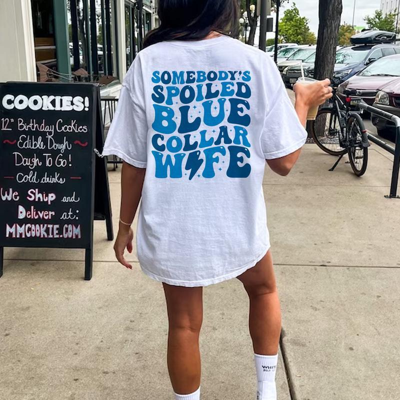 Somebody's Spoiled Blue Collar Wife Shirt, Blue Collar Wife Graphic Printed T-shirt, Gifts For Wife, Funny Cotton Fabric Tee Shirt For Women, Wifey Sh