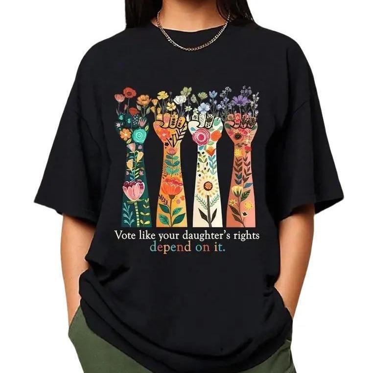 Vote Like Your Daughter's Rights Depend On It T-Shirt, Vote Rights Shirt, Feminist Shirt, Women's Rights Shirt, Kamala Harris Shirt Comfort Cotton Com