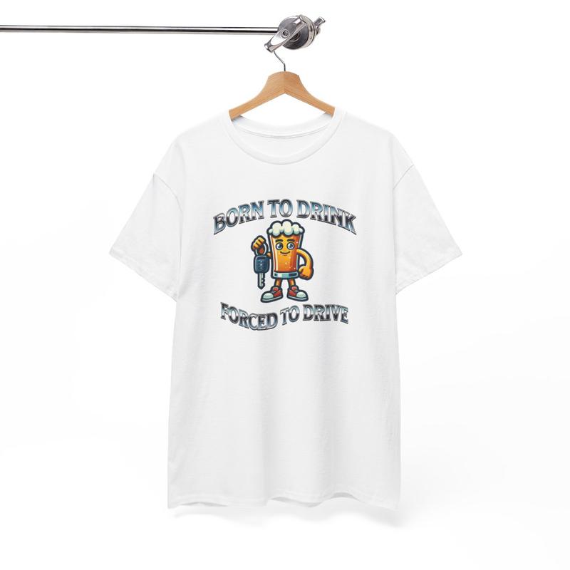 Born to Drink Tee Casual Cotton Streetwear