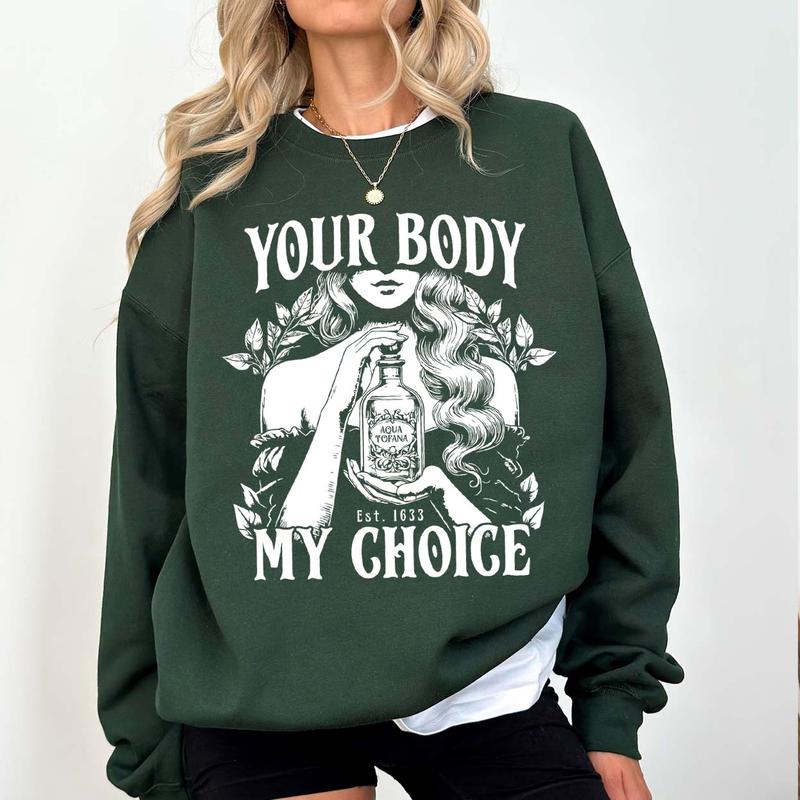 Aqua Tofana Your Body My Choice Shirt, Womens Rights TShirt, Aqua Tofana Shirt, Feminist, Poison The Patriarchy, Pro Choice