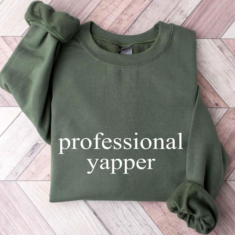 Professional Yapper Sweatshirt, Trendy Meme Sweatshirt for Men Women