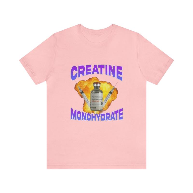 Creatine Monohydrate Shirt - Gym Shirts Funny T-Shirts Gag Gifts Parody Ironic Meme Dark Humor Unisex Apparel