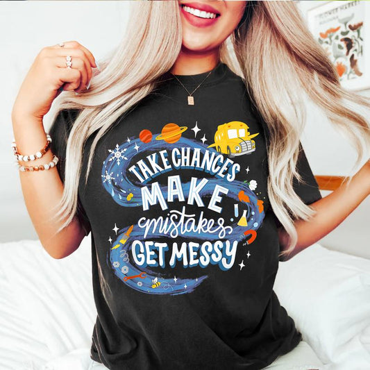 Take Chance Make Mistakes Get Messy T-shirt, The Magic School Bus Sweatshirt, Everyday Of Week Ms Frizzle Shirt, Seatbelts Everyone Shirt, Gift For Te