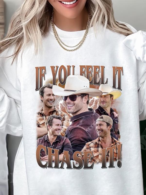 If You Feel It, Chase It Shirt, Glen Powell t shirt, Glen Powell If You Feel It Chase It T Shirt