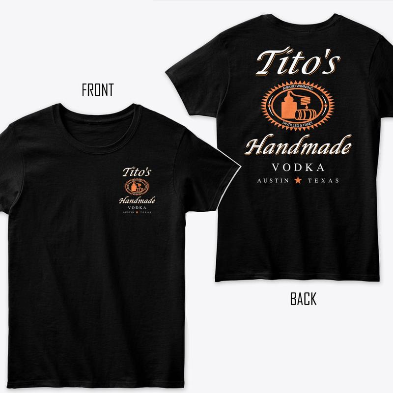 Tito's Shirt, 2 Side, Tito's Handmade Vodka T-shirt, Unisex Short Sleeve For Men, For Women planbtwistedtea Menswear Top