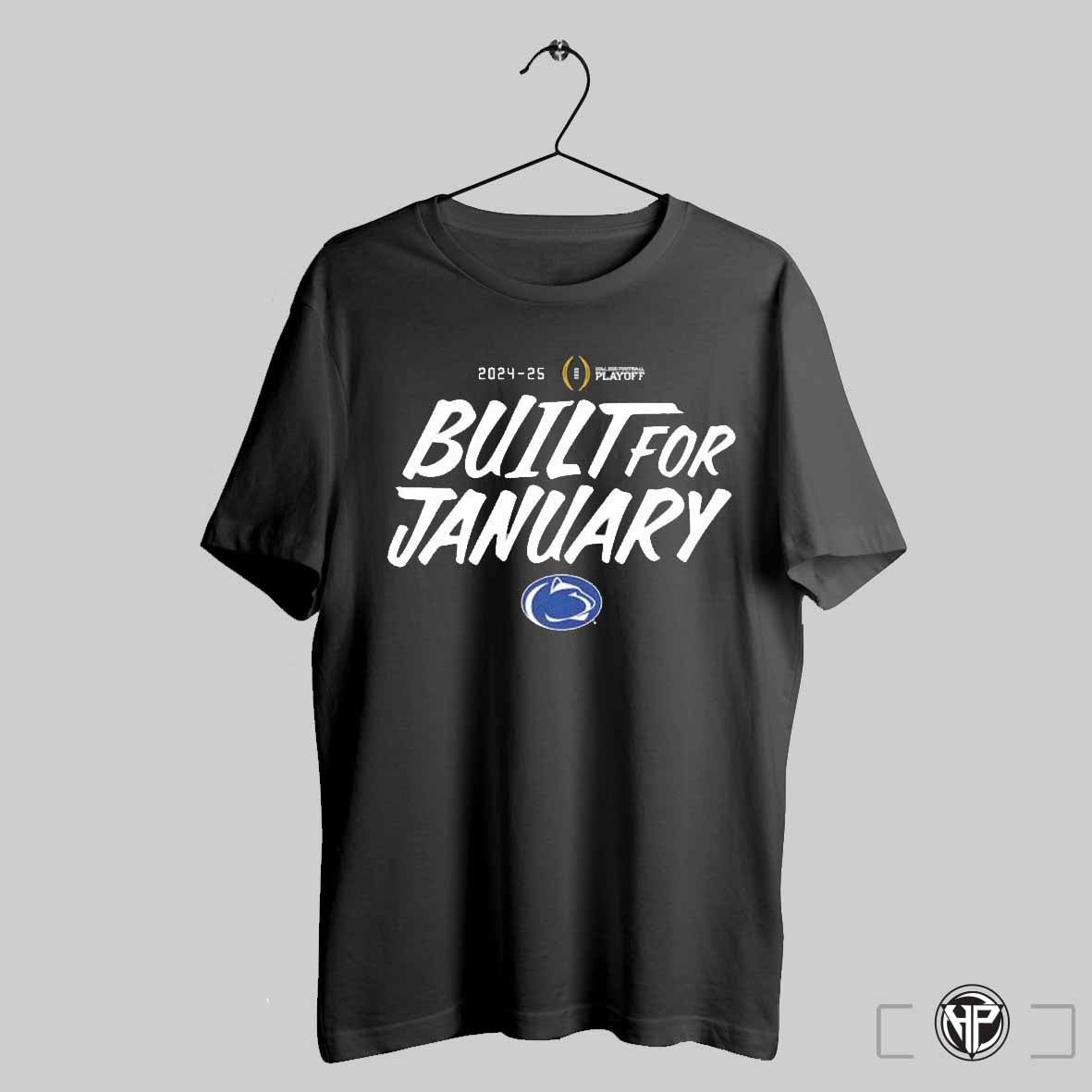 Penn State Nittany Lions Built For January 2025 College Football Playoff Shirt Trendy Sweatshirt