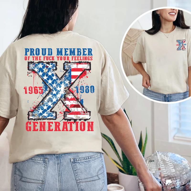 Generation X 4th Of July Two Side Shirt Raised on Hose Water and Neglect Shirt Generation X T Shirt, GenX Shirt