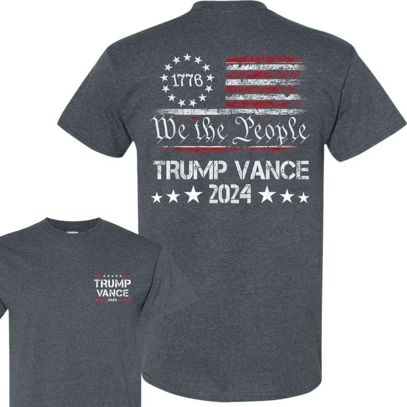 We The People Trump Vance 2024 Shirt, Trump Vance 2024 President Shirt, Trump Supporter Re-Election T-Shirt, Trump Supporters Unisex Cotton 2 Sides Sh