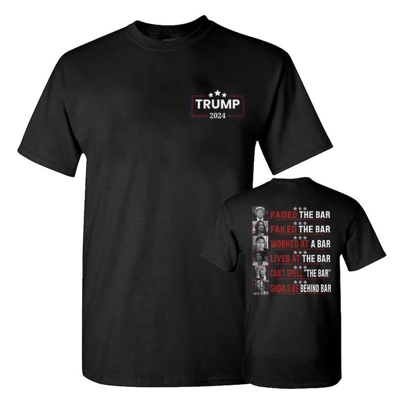 Raised The Bar Trum 2 Side T-shirt, Trum Supporter Tee, Unisex Election 2024 Shirt, Gift For Trum Fans, Unisex Cotton 2 Sided Shirt, Full Colors, Full
