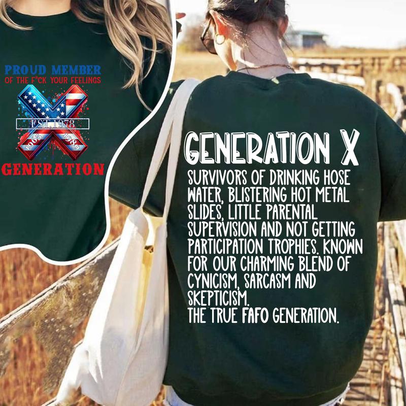 Custom Year Gen X 2 Side T-shirt, 1965-1980 Gen X Proud Member Flag Shirt, Hose Water and Neglect Flag Gen X Shirt