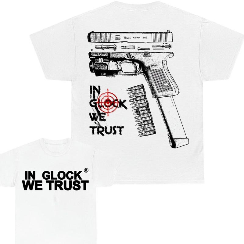 IN GLOCK WE TRUST T-shirt , Double Side , For Him ,For Her , Men's Tops , Glock Shirt