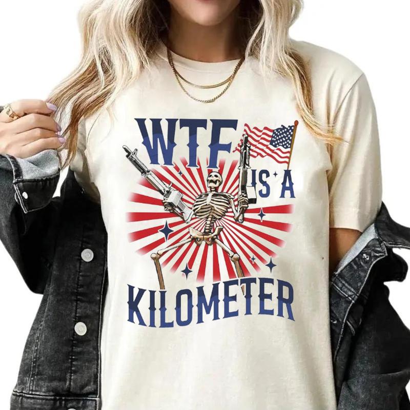 Retro Wthef Is A Kilometer Funny Tshirt, America Independence, July 4th Skeleton Funny Cringey Usa Meme T-Shirt Unisex Fabric Cotton Collar