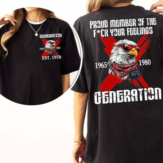 Proud Gen X Neglect T-Shirt Raised On Hose Water, Vintage Inspired Sarcasm Quotes