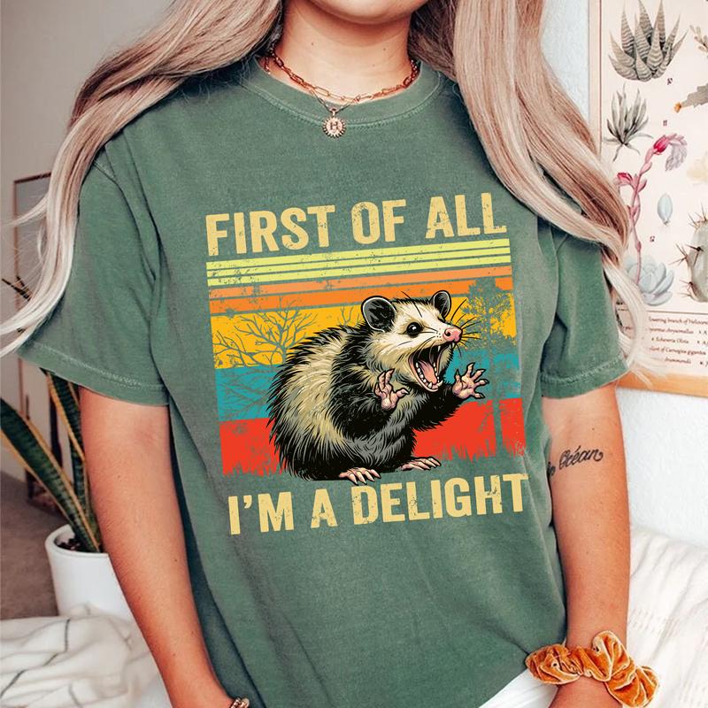 Vintage Angry Opossum Shirt, First Of All I'm a Delight, Cute Sarcastic Shirt, Possum Shirt, Funny Saying Graphic Tee, Possum Lover, Summer Crewneck T