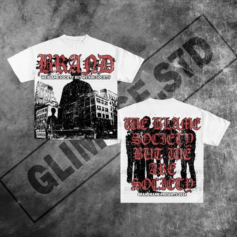 Y2K Graphic We Blame Society But We Are Society Personalize Printed Tshirt Casual Cotton