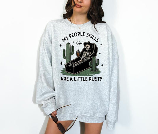 My People Skills Are Rusty- Unisex Crewneck Sweatshirt - Print is Sublimation, , Funny Tee, Funny Apparel, Gift Idea, Relaxed Fit, Casual Apparel, Cut