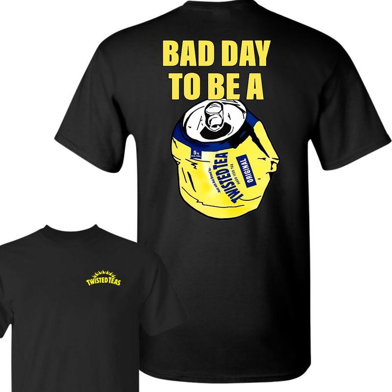Bad Day to Be a Twisted Tea 2 Sides T-Shirt, Summer T-Shirt, Unisex T-Shirt, For Men, For Women Menswear Top