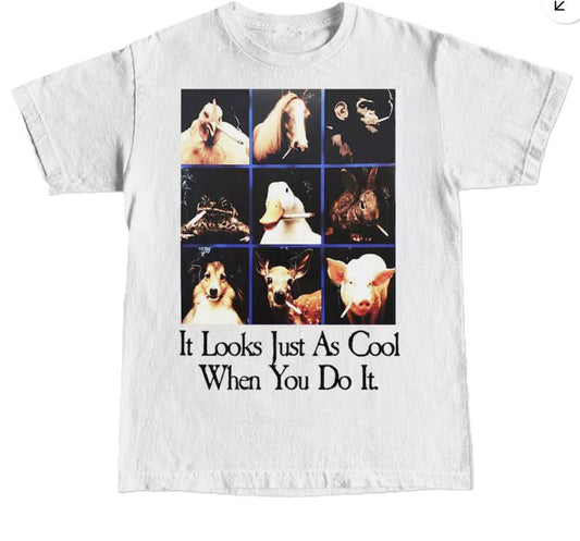 It Looks Just As Cool Cool When You Do It T-Shirt