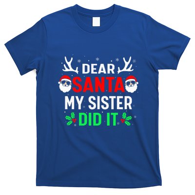 Dear Santa My Sister Did it Funny Christmas T-Shirt
