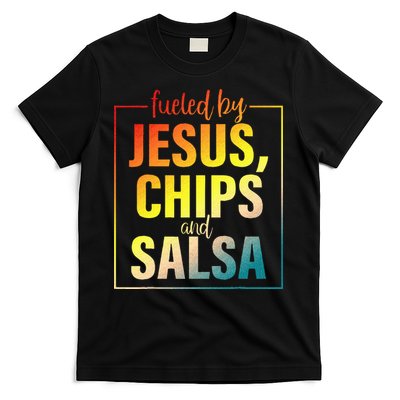 Fueled By Jesus Chips & Salsa Mexican Food Lovers T-Shirt