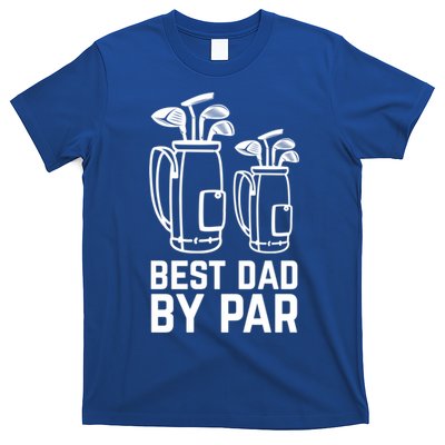 Father's Day Funny Best Dad By Par Golf Gift For Dad T-Shirt