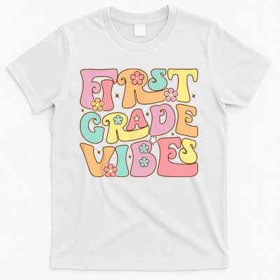 First Grade Vibes 1st Grade 1st Day Of School Teacher T-Shirt