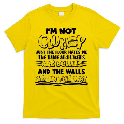 Funny Im Not Clumsy T-Shirt