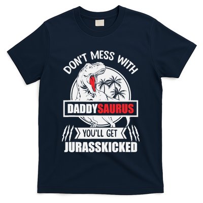 Funny Jurasskicked Daddysaurus Rex Dinosaur Dad Fathers T-Shirt