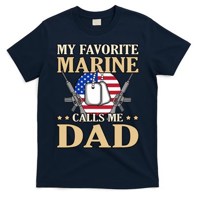 Favorite Marine Calls Me Dad Father’s Day Father Graphic T-Shirt