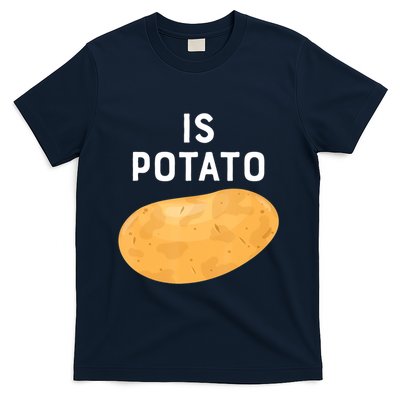 Funny Meme Is Potato Late Night T-Shirt