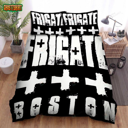 Frigate Band , Frigate Boston Bed Sheets Spread Duvet Cover Bedding Set