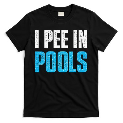 Funny Swimming Pool Swimmer I Pee in Pools T-Shirt