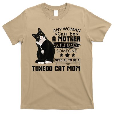 Funny Tuxedo Cat Mom Quote Tuxie Cat Gift T-Shirt