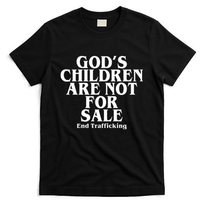 Gods Children Are Not For Sale End Trafficking T-Shirt