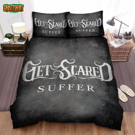 Get Scared Suffer Single Cover Bed Sheets Spread Comforter Duvet Cover Bedding Set