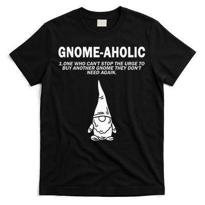 Garden Gnome Lover Gnome Aholic Funny Definition Gnomes T-Shirt