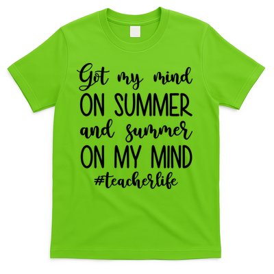 Got My Mind On Summer Teacher Life T-Shirt