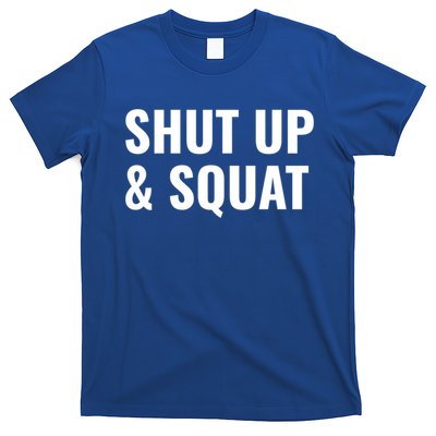 Gym Motivation To Do Squats Gift T-Shirt
